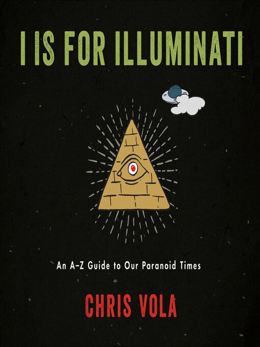 Title details for I is for Illuminati by Chris Vola - Available